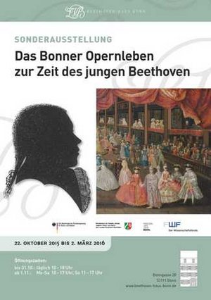 Plakat zur Ausstellung »Das Bonner Opernleben zur Zeit des jungen Beethoven« vom 22.10.2015-22.03.2016