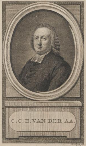 Christianus Carolus Henricus van der Aa (1718-1793) war ein lutherischer Pfarrer, der mehr als 50 Jahre in Haarlem wirkte. Er gehörte auch zu den Begründern der »Hollandsche Maatschappij van Wetenschappen« im Jahre 1752.