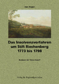 Ziegler Uwe: Das Insolvenzverfahren um Stift Riechenberg 1773 1798 Buchcover »Das Insolvenzverfahren um Stift Riechenberg bei Goslar 1773-1798« von Uwe Ziegler (ISBN: 3895346241)