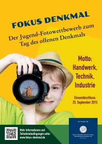 Fotowettbewerb »Fokus Denkmal 2015« Plakat für den Fotowettbewerb »Fokus Denkmal« anlässlich des Tags des Denkmals 2015